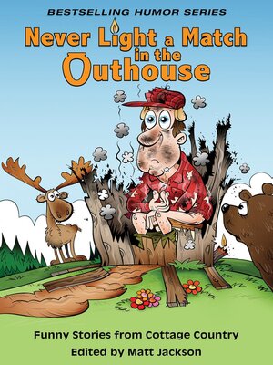 cover image of Never Light a Match in the Outhouse